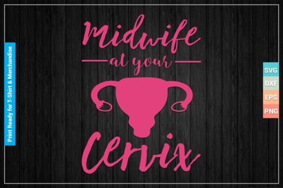 Download Midwife at Your Cervix SVG Cricut Files - Cut file Collection