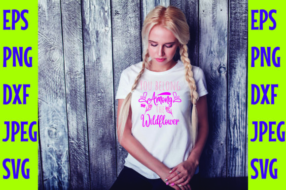 Download You Belong Among the Wildflower - Wildflower Collection