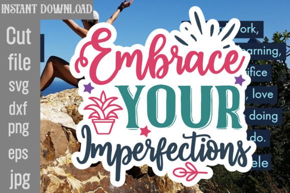 Download Embrace Your Imperfections SVG Cut File - Cut file Collection