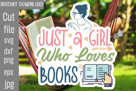 Download Just a Girl Who Loves Books SVG Cut File - Cut file Collection