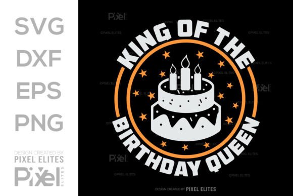 Download King of the Birthday Queen SVG Cut File - Cut file Collection