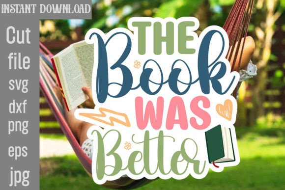 Download The Book Was Better SVG Cut File - Cut file Collection