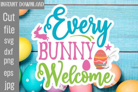 Download Every Bunny Welcome SVG Cut File - Cut file Collection