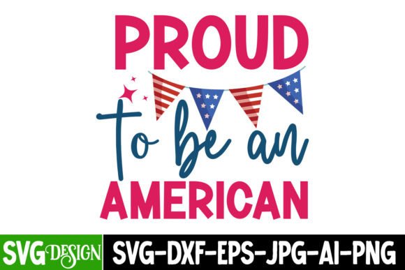 Download Proud to Be an American SVG Cut File - Cut file Collection